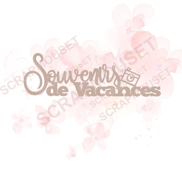 Mot Souvenirs de vacances (avec appareil photo) en carton bois SCRAPMOUSET