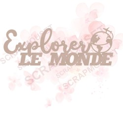 Mot Explorer le monde en carton bois SCRAPMOUSET