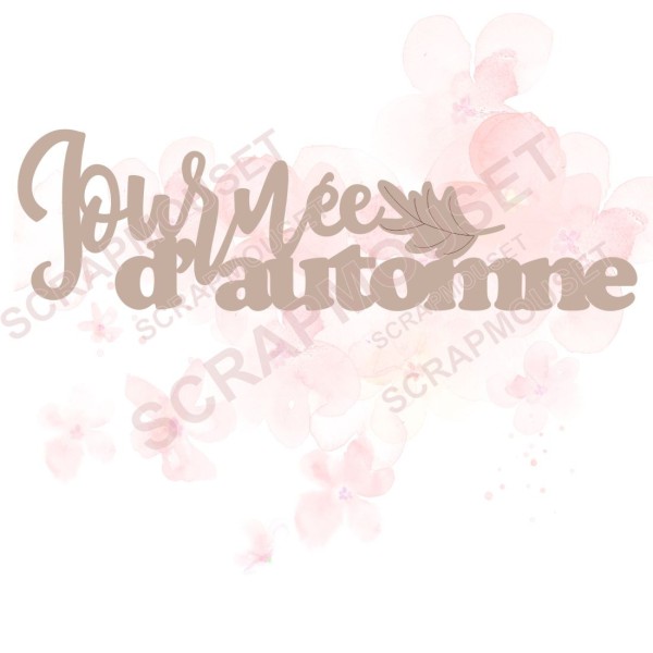 Mot Journée d'automne en carton bois pour toute activité de scrapbooking ou de loisirs créatifs