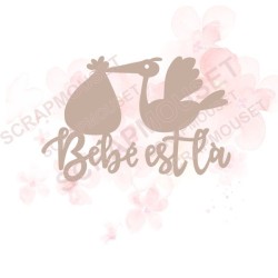 Mot Bébé est là avec petite cigogne en carton bois SCRAPMOUSET pour scrapbooking et loisirs créatifs