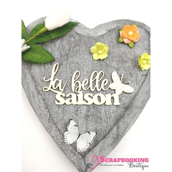 Mot La belle saison avec papillon en carton bois SCRAPMOUSET