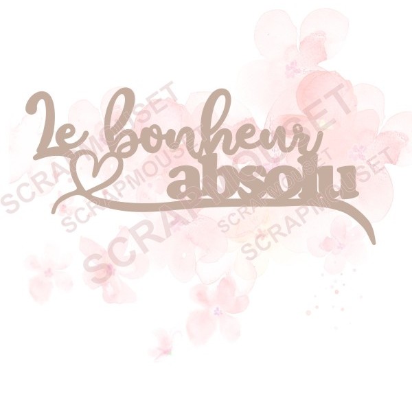 Mot Le bonheur absolu arabesque en carton bois SCRAPMOUSET