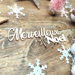 Mot Merveilleux Noël avec flocon de neige en carton bois SCRAPMOUSET pour scrapbooking et loisirs créatifs