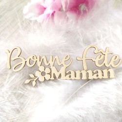 Mot Bonne fête maman avec petite fleur en carton bois SCRAPMOUSET