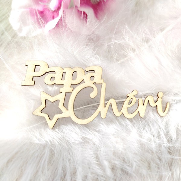 Mot Papa Chéri avec petite étoile en carton bois SCRAPMOUSET