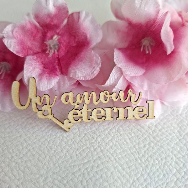 Mot Un amour éternel en carton bois SCRAPMOUSET