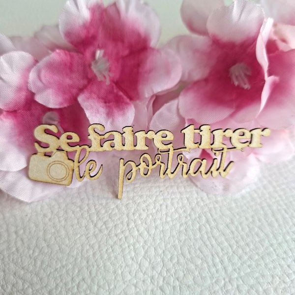 Mot Se faire tirer le portrait en carton bois SCRAPMOUSET