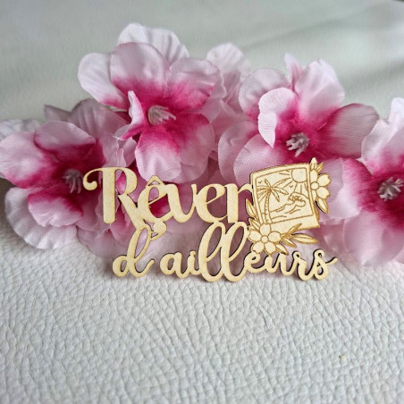 mot-rever-d-ailleurs-carton-bois-scrapmouset