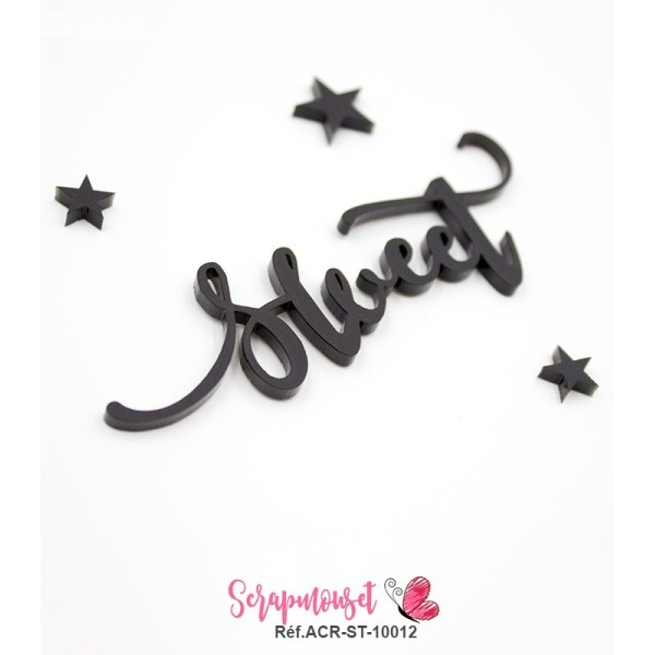 Mot "sweet" en Acrylique - couleur noire