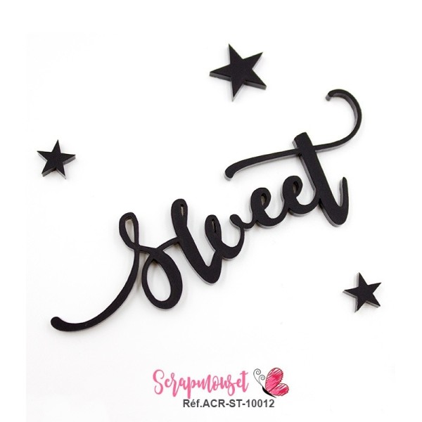 Mot "sweet" en Acrylique - couleur noire