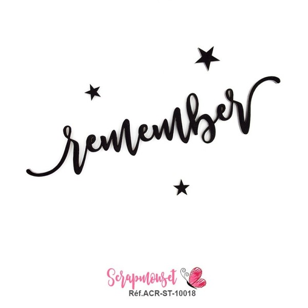Mot "remember" en Acrylique - couleur noire