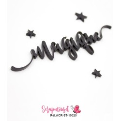 Mot "magique" en Acrylique - couleur noire