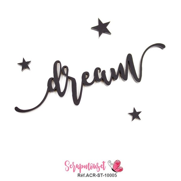 Mot "dream" en Acrylique Noir 10,6 x 3,3 cm - Scrapmouset