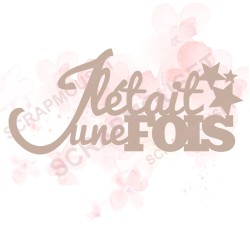 Mot Il était une fois en Carton bois pour scrapbooking