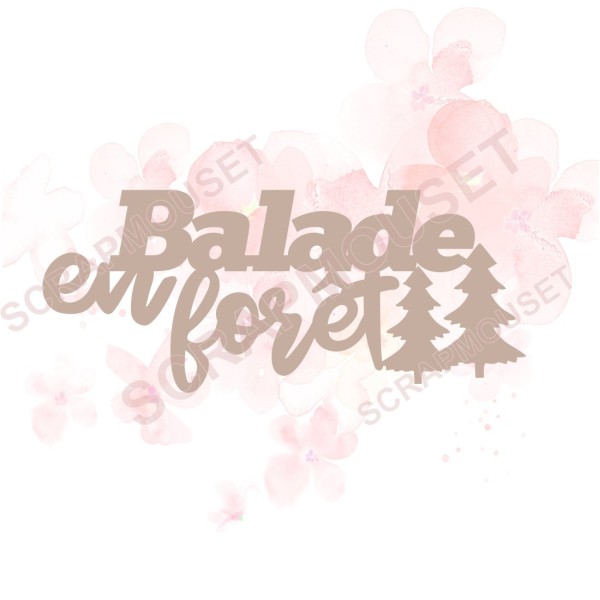 Mot Balade en forêt en carton bois scrapmouset pour scrapbooking