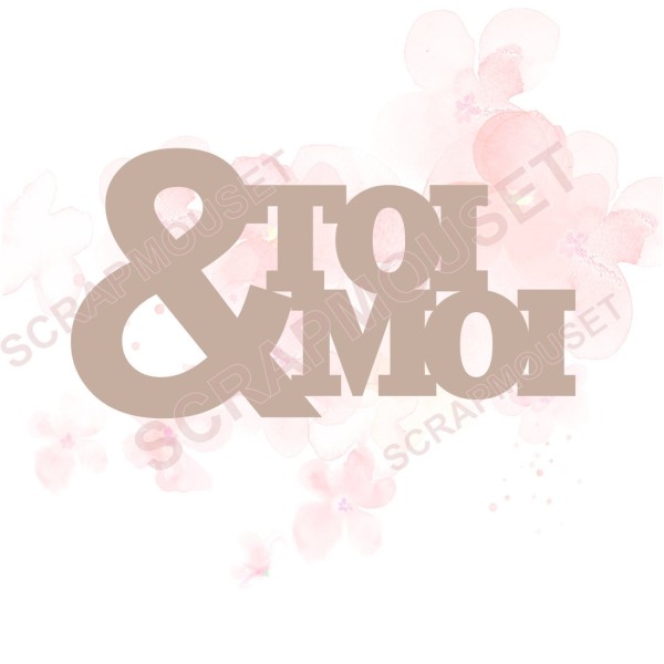 Mot en Carton bois Toi et Moi Scrapmouset pour scrapbooking