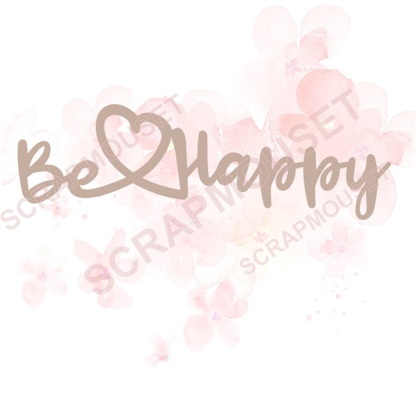 Mot Be Happy en carton bois pour scrapbooking