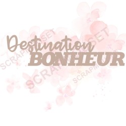 Mot Destination bonheur en carton bois pour scrapbooking