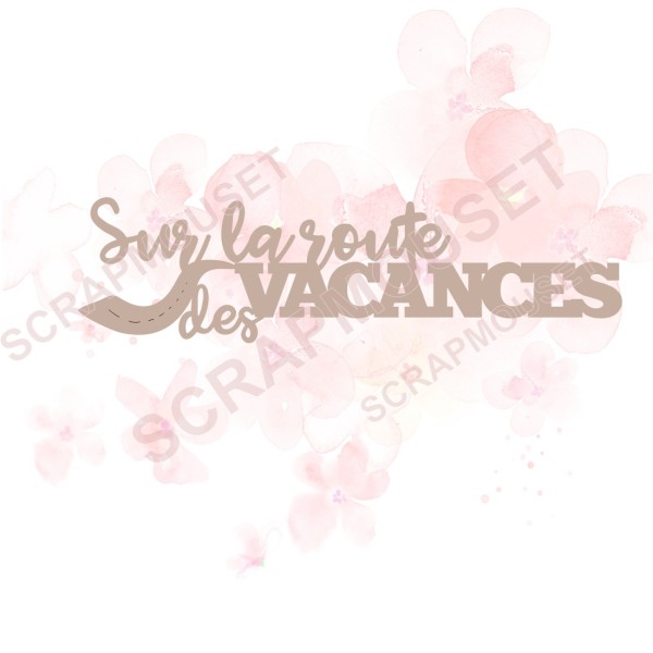 Mots en Carton bois - Sur la route des vacances - 12.5 x 3.4 cm