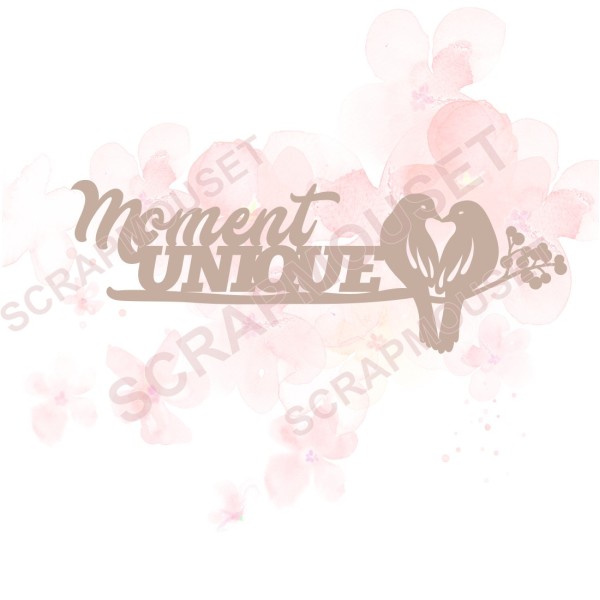 Mot Moment unique oiseaux en carton bois SCRAPMOUSET