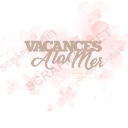 Mot en Carton bois - Vacances à la mer -  8.7 x 3.2 cm