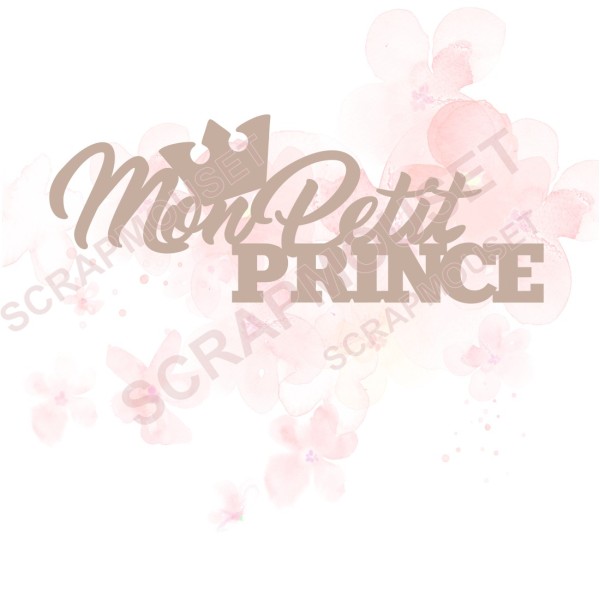 Mot Mon petit prince en carton bois SCRAPMOUSET 13,3 x 4  cm