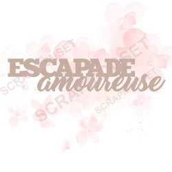 Mot Escapade amoureuse en carton bois SCRAPMOUSET 11,5 x 2,5 cm