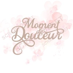 Mot Moment de douceur en carton bois SCRAPMOUSET