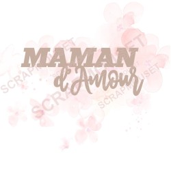 Mot Maman d'amour en carton bois SCRAPMOUSET