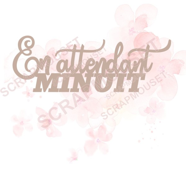 Mot En attendant minuit en carton bois SCRAPMOUSET