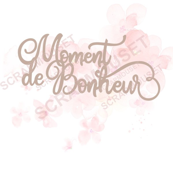 Mot Moment de bonheur en carton bois SCRAPMOUSET