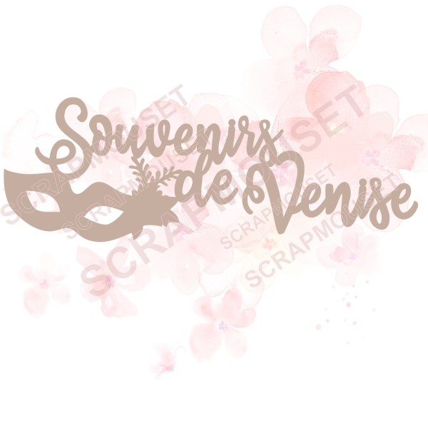 Mot Souvenirs de venise en carton bois SCRAPMOUSET